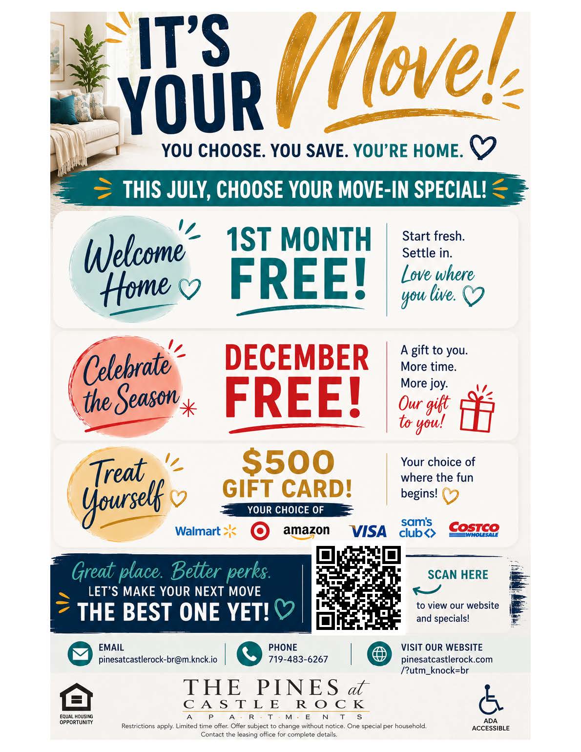 A promotional poster with move-in specials for the month of July you can choose from. Includes 1st Month Free, receive December free, or receive $500 gift card to a retail store of your choice on the flyer. 
